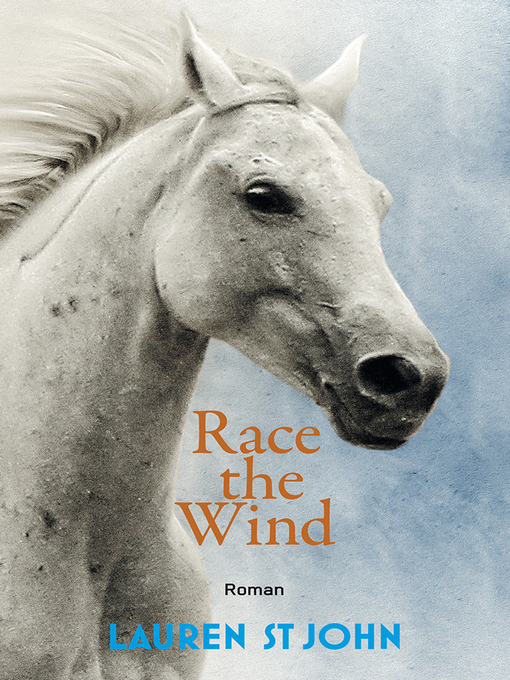 Title details for Race the Wind by Lauren St John - Available